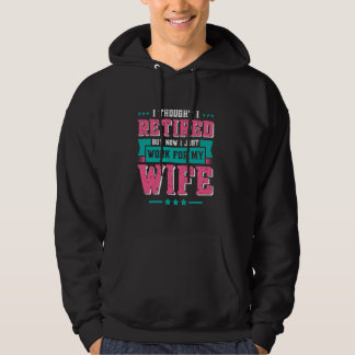 Pensionierung dachte ich jetzt ermüde ich arbeite hoodie