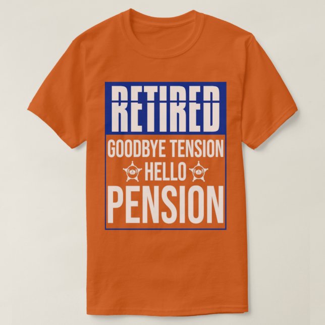 Pensionspolizei Polizist Funny Pensionsplan Ruhest T-Shirt (Design vorne)