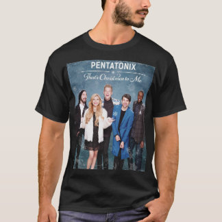 Pentatonix das ist Weihnachten für mich T-Shirt