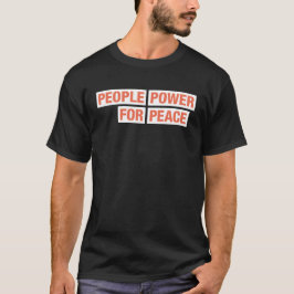 People Power für Friedenstruppe T - Shirt Dark
