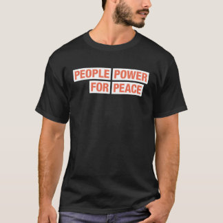 People Power für Friedenstruppe T - Shirt Dark