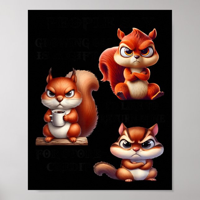 People Say Growing Old Is A Gift I'd Like To Retur Poster (Vorne)