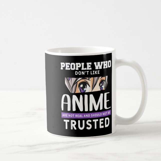 People Who Don't Like Anime Funny Japanese Manga O Kaffeetasse (Rechts)