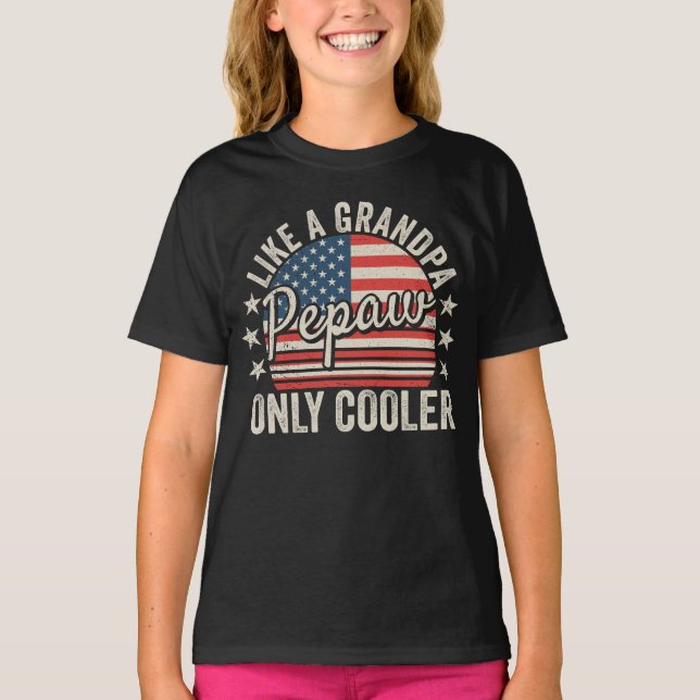Pepaw wie ein Opa nur Cooler USA Flag Girl T-Shirt (Vorderseite)