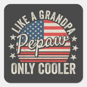 Pepaw wie Opa nur Cooler USA-Flagge Quadratischer Aufkleber