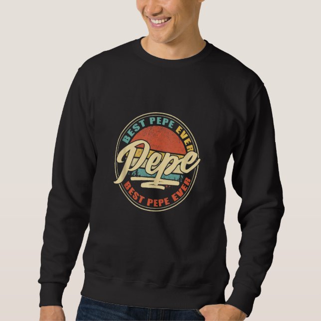 Pepe Ever Funny Opa Papa Papa Vatertag Sweatshirt (Vorderseite)