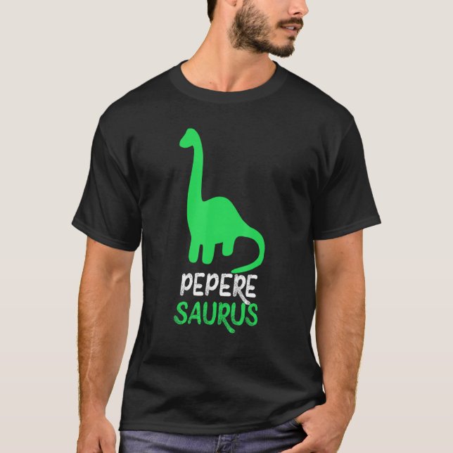 Pepere-Saurus Funny Dino Dinosaur PepereSaurus T-Shirt (Vorderseite)