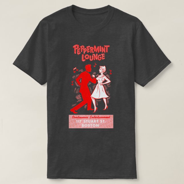 Peppermint Lounge Boston der 60er Jahre T-Shirt (Design vorne)