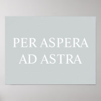 Per Aspera Ad Astra Latin Quote Print - Grey
