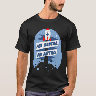 Per Aspera und Astra Berühmte Philosophie Zitate P T-Shirt