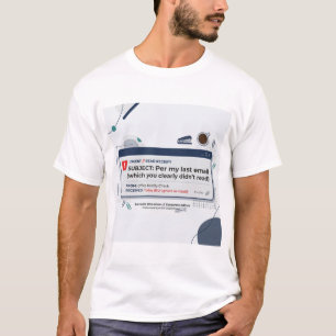Per E-Mail vom Letzten Mal Lustiger Büro-Spruch T-Shirt