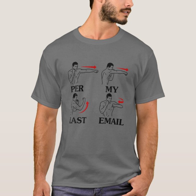 Per meiner letzten E-Mail stumpfen die lustigen Mä T-Shirt (Vorderseite)