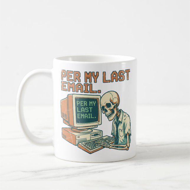 Per My Last Email | Funny Sarcastic Office Coffee  Kaffeetasse (Links)