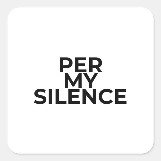 Per My Silence Minimalist Bold Typographic Sticker (Vorderseite)