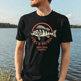 Perch Patrol Great Lakes Freshwater Fishing T-Shirt