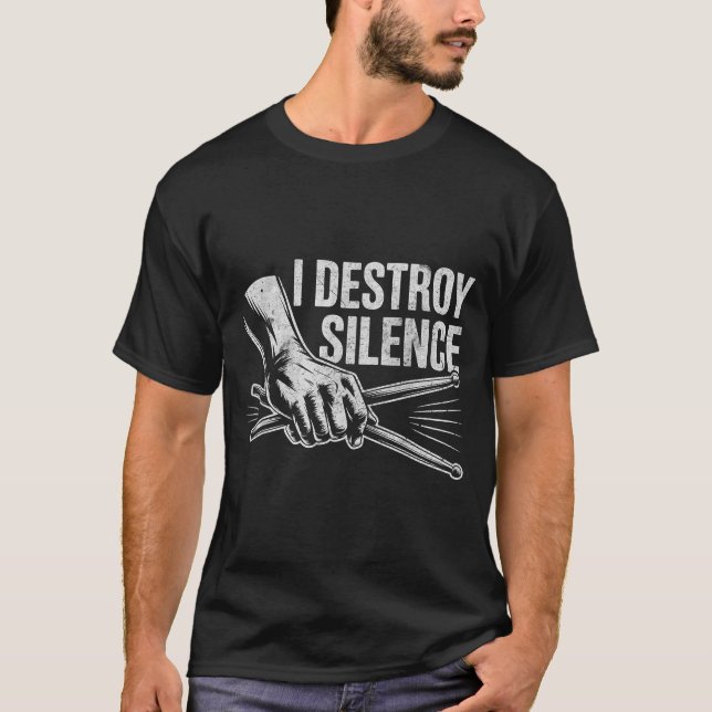 Percussionist Drummer I Destroy Silence Drumming L T-Shirt (Vorderseite)
