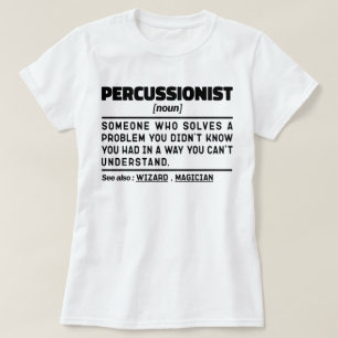 Percussionist Noun Musical Instruments Instructor T-Shirt