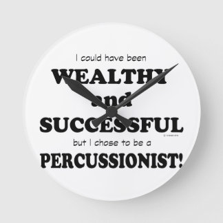 Percussionist Wealthy & Erfolgreich Runde Wanduhr