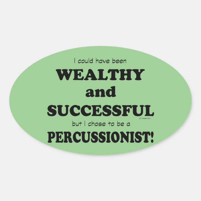 Percussionist Wealthy & Successous Oval Sticker (Vorderseite)