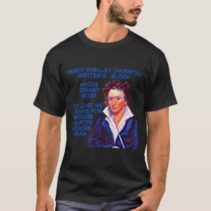 Percy Shelley erfand den Block des Schriftstellers T-Shirt