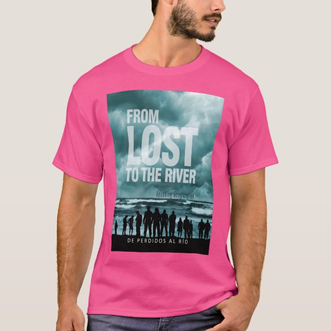 Perdidos En El Rio T-Shirt (Vorderseite)