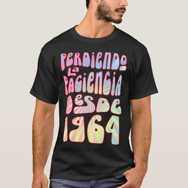 Perdiendo La Paciencia Desde 1964 59 Años Cumpleañ T-Shirt (Vorderseite)