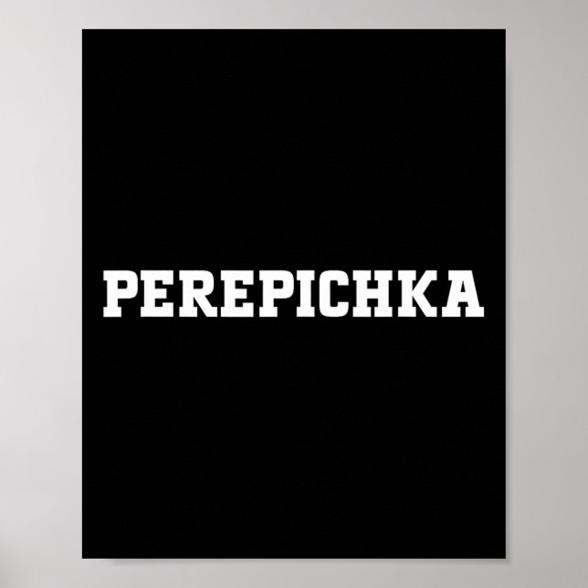 Perepichka Food Design For Men Women Kids Funny Pe Poster (Vorne)
