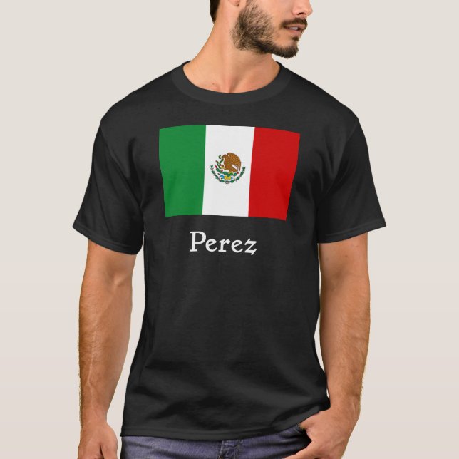 Perez-mexikanische Flagge T-Shirt (Vorderseite)