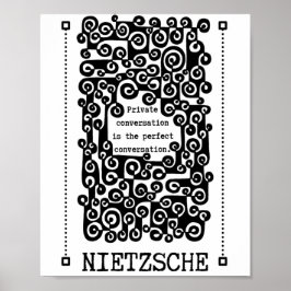 Perfect ConVERSATION Zitat von Nietzsche Poster