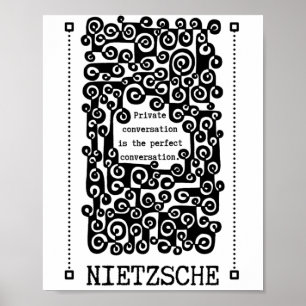 Perfect ConVERSATION Zitat von Nietzsche Poster