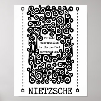Perfect ConVERSATION Zitat von Nietzsche Poster