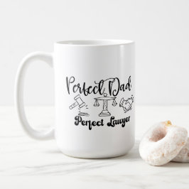 Perfect Dad, Perfect Lawyer Coffee Mug Kaffeetasse