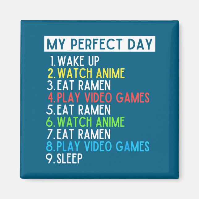Perfect Day Anime Gaming Ramen Lover Funny Eat Sle Magnet (Vorne)