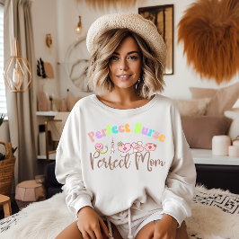 Perfect Nurse Women's Sweatshirt