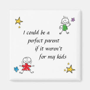Perfect Parent Magnet
