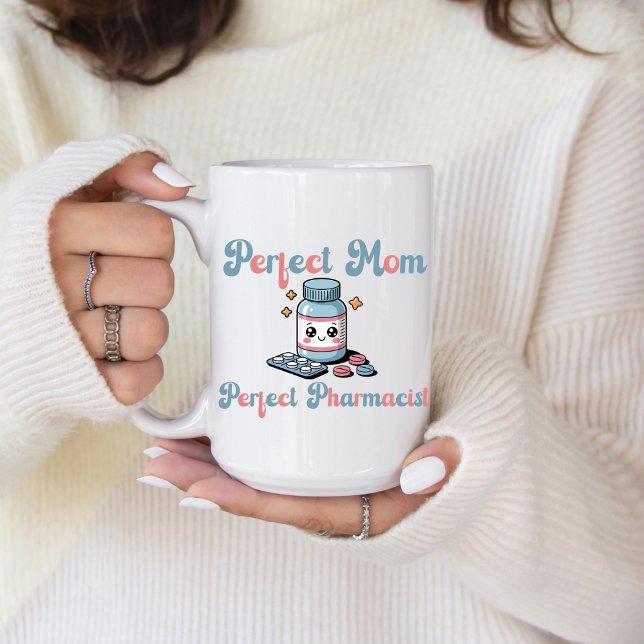 Perfect Pharmacist Coffee Mug Kaffeetasse (Perfect Pharmacist coffee mug for mom. )