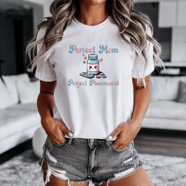 Perfect Pharmacist Women's T-shirt