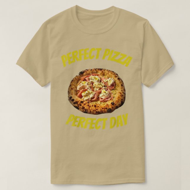 Perfect Pizza Perfect Day T-Shirt (Design vorne)