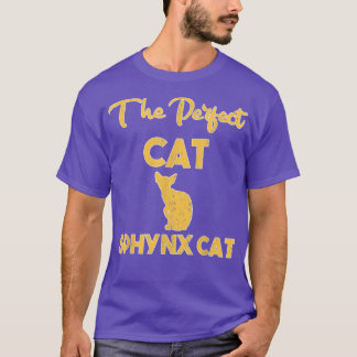 Perfect Sphyn Cat  T-Shirt