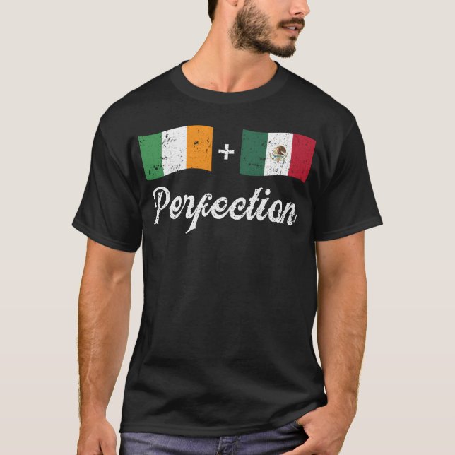 Perfection Ireland Meican Flag Cinco De Mayo 5th f T-Shirt (Vorderseite)