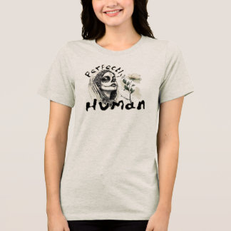 Perfectly Human – Emotional Imperfection Art Tri-Blend Shirt