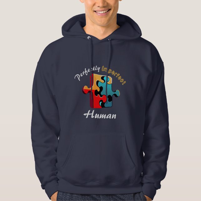 “Perfectly Imperfect Human” Sweatshirt (Vorderseite)
