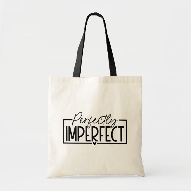 Perfectly Imperfect  Tragetasche (Vorne)