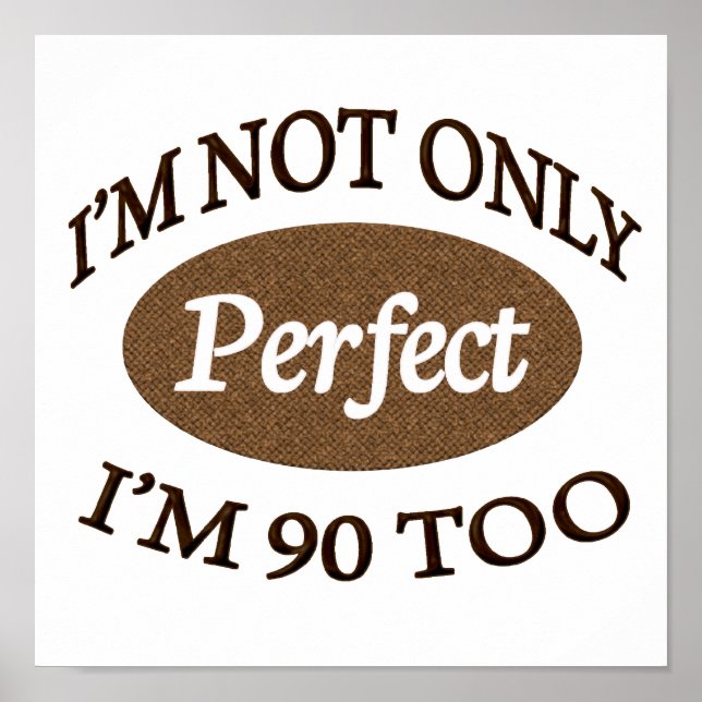 Perfekt 90 Jahre alt Poster (Vorne)