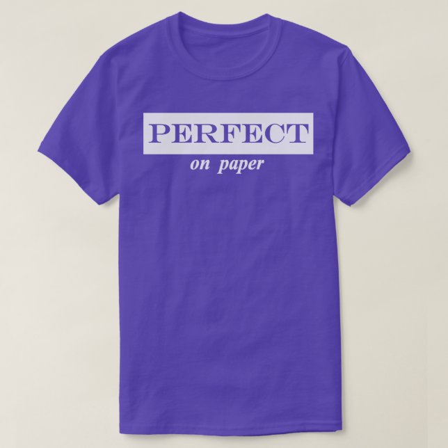 perfekt auf Papier T-Shirt (Design vorne)