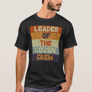 Perfekt für den Familienführer der Cousin-Crew T-Shirt