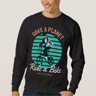 Perfekt Gift for Bicycle Lover - Save a Planet Sweatshirt
