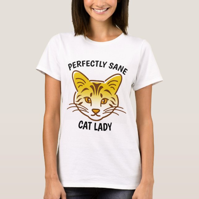 PERFEKT SANE CAT LADY T - SHIRT (Vorderseite)