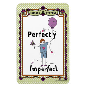 Perfekt Unperfekt 2A_Flexible Magnet 4"x6"