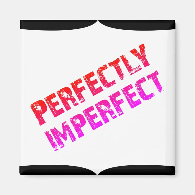 Perfekt unperfekt magnet (Vorne)